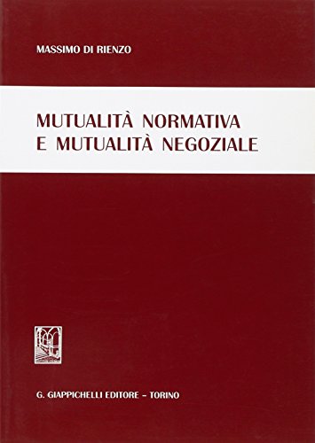 Beispielbild fr Mutualit normativa e mutualit negoziale zum Verkauf von medimops