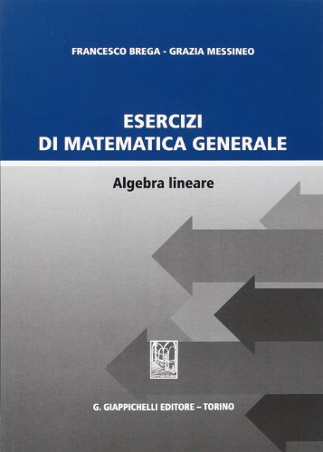 Beispielbild fr Esercizi di matematica generale. Algebra lineare zum Verkauf von medimops