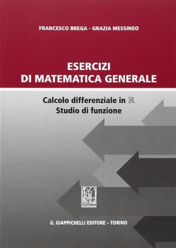 Beispielbild fr Esercizi di matematica generale. Calcolo differenziale in R studio di funzione zum Verkauf von medimops