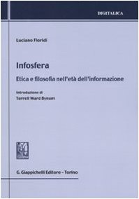 Imagen de archivo de Infosfera. Etica e filosofia nell'et dell'informazione a la venta por libreriauniversitaria.it