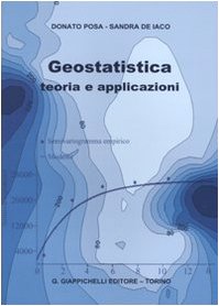 9788834897447: Geostatistica: teoria e applicazioni