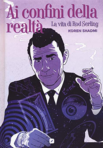 Stock image for Ai confini della realt. La vita di Rod Serling for sale by libreriauniversitaria.it