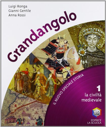 Stock image for Grandangolo. La civilt medievale. Per la Scuola media: 1 for sale by medimops