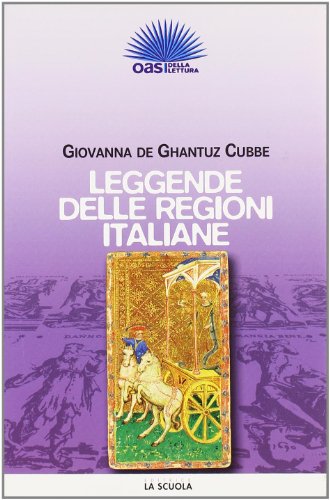 Stock image for Leggende delle regioni italiane. Per la Scuola media for sale by medimops
