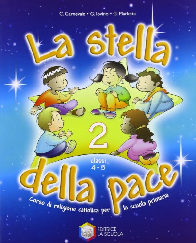 Beispielbild fr La stella della pace. Per la 4 e 5 classe elementare zum Verkauf von medimops