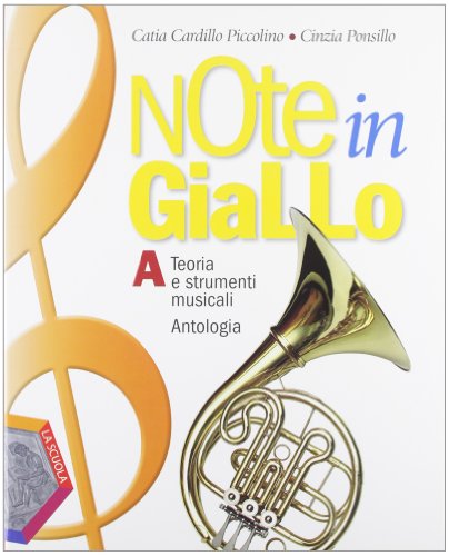 Beispielbild fr Note in giallo. Per la Scuola media. Con espansione online. Teoria e strumenti musicali-Antologia (Vol. 1) zum Verkauf von medimops