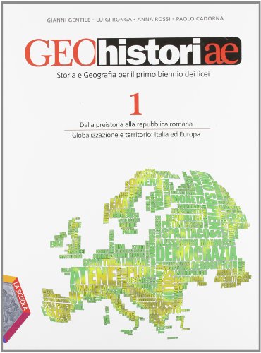 9788835029076: Geohistoriae. Per i Licei e gli Ist. magistrali. Con espansione online (Vol. 1)