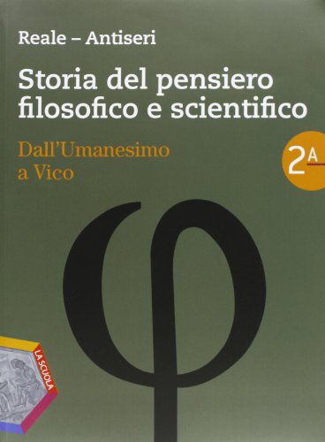 Beispielbild fr Storia del pensiero filosofico e scientifico. Per i Licei e gli Ist. magistrali. Con espansione online. Dall'umanesimo a Vico-Dall'illuminismo a Hegel (Vol. 2) zum Verkauf von medimops