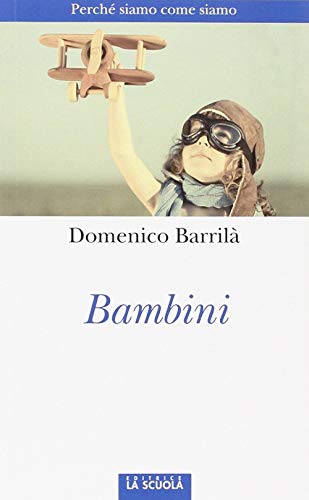 Beispielbild fr Bambini. Perch siamo come siamo zum Verkauf von medimops