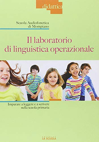 9788835038962: Il laboratorio di linguistica operazionale. Imparare a leggere e a scrivere nella scuola primaria