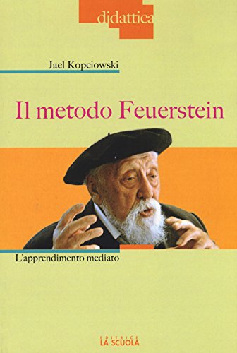 9788835040361: Il metodo Feuerstein. L'apprendimento mediato