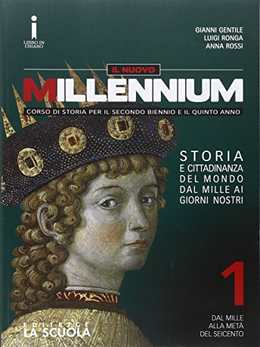 9788835043935: Il nuovo Millennium. Per le Scuole superiori. Con DVD-ROM. Con e-book. Con espansione online. Dal mille alla met del Seicento-Atlante geostorico (Vol. 1)