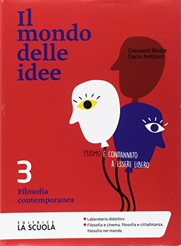 Beispielbild fr Il mondo delle idee. CLIL. Per le Scuole superiori. Con e-book. Con espansione online. Filosofia contemporanea (Vol. 3) zum Verkauf von medimops