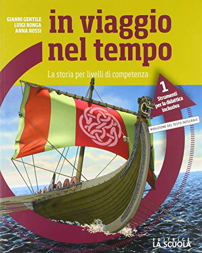 Beispielbild fr In viaggio nel tempo. La storia per livelli di competenza. Strumenti di didattica inclusiva. Per la Scuola media (Vol. 1) zum Verkauf von medimops