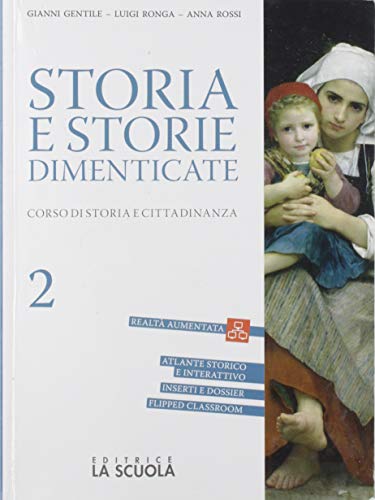 Beispielbild fr Storia e storie dimenticate. Corso di storia e cittadinanza. Per le Scuole superiori. Con espansione online. Il Settecento e l'Ottocento (Vol. 2) zum Verkauf von medimops