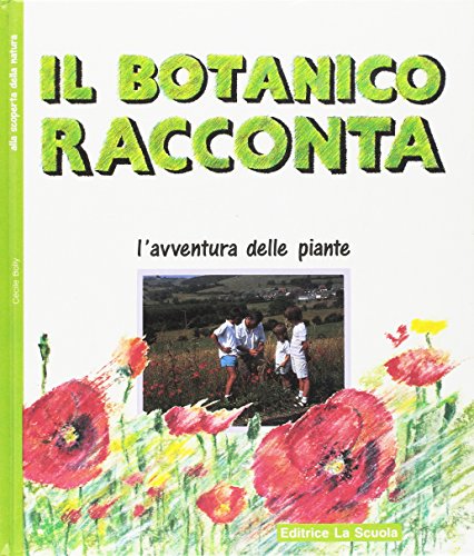 Stock image for Il botanico racconta . L'avventura delle piante for sale by Libreria IV Fontane S.a.S