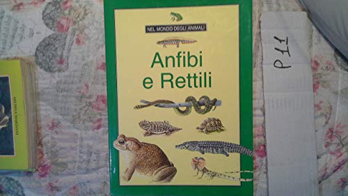 Beispielbild fr Anfibi e rettili (Nel mondo degli animali) zum Verkauf von medimops