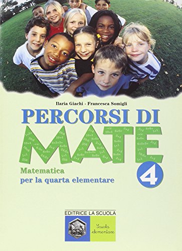 Beispielbild fr Percorsi di mate. Matematica per la 4 classe elementare zum Verkauf von medimops