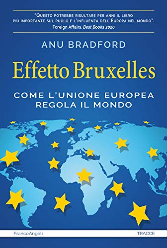9788835110651: Effetto Bruxelles. Come l'Unione Europea regola il mondo