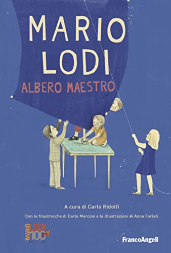 Stock image for Mario Lodi albero maestro (Varie. Saggi e manuali) for sale by libreriauniversitaria.it