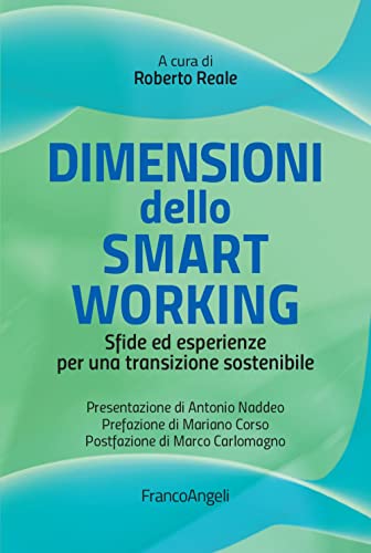 Beispielbild fr Dimensioni dello smart working. Sfide ed esperienze per una transizione sostenibile (Azienda moderna) zum Verkauf von libreriauniversitaria.it