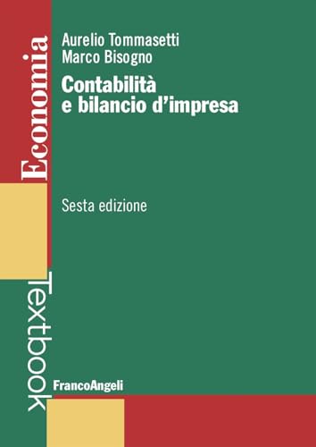 Imagen de archivo de Contabilit e bilancio d'impresa (Economia - Textbook) a la venta por libreriauniversitaria.it