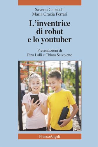 Stock image for L'inventrice di robot e lo youtuber (La societ) for sale by libreriauniversitaria.it