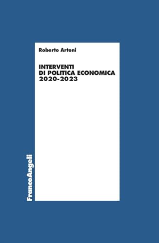 Stock image for Interventi di politica economica 2020-2023 (Economia) for sale by libreriauniversitaria.it