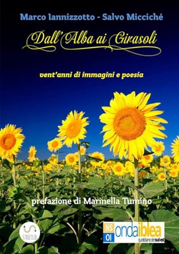 Stock image for Dall'Alba ai Girasoli for sale by Revaluation Books