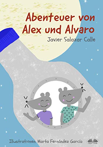 Beispielbild fr Abenteuer von Alex und Alvaro zum Verkauf von PBShop.store US