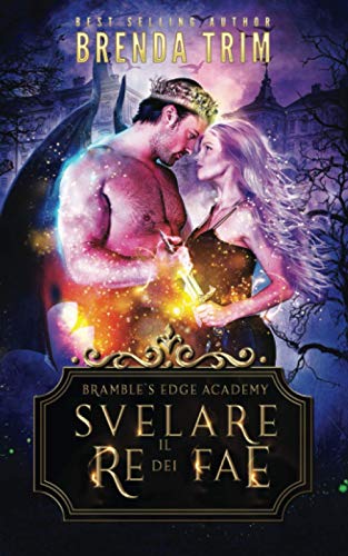 Stock image for Svelare il Re dei Fae (Italian Edition) for sale by Books Unplugged