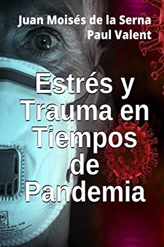 Stock image for Estrs Y Trauma En Tiempos De Pandemia (Spanish Edition) for sale by GF Books, Inc.