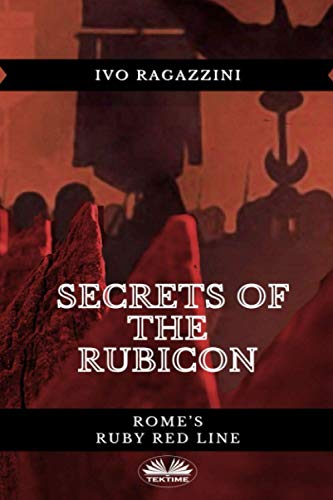 Imagen de archivo de Secrets Of The Rubicon a la venta por PBShop.store US