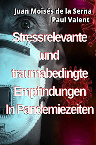 Stock image for Stressrelevante und traumabedingte Empfindungen In Pandemiezeiten (German Edition) [Soft Cover ] for sale by booksXpress