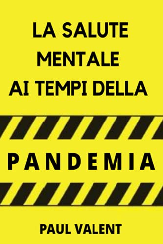 Stock image for La Salute Mentale Ai Tempi Della Pandemia (Italian Edition) for sale by Books Unplugged