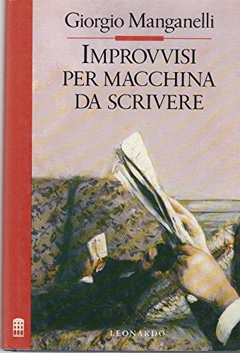 Improvvisi per macchina da scrivere (Italian Edition) (9788835500032) by Manganelli, Giorgio