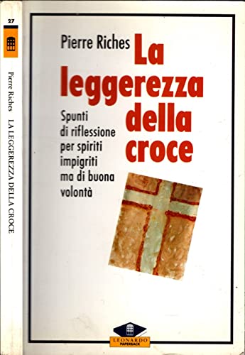 Beispielbild fr La leggerezza della croce zum Verkauf von Libreria Oltre il Catalogo