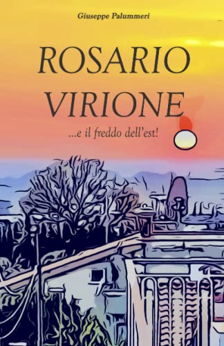 Beispielbild fr Rosario Virione .e il freddo dell'est! (Italian Edition) zum Verkauf von Book Deals