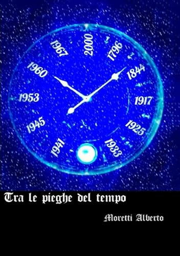 Stock image for Tra le pieghe del tempo (Italian Edition) for sale by GF Books, Inc.