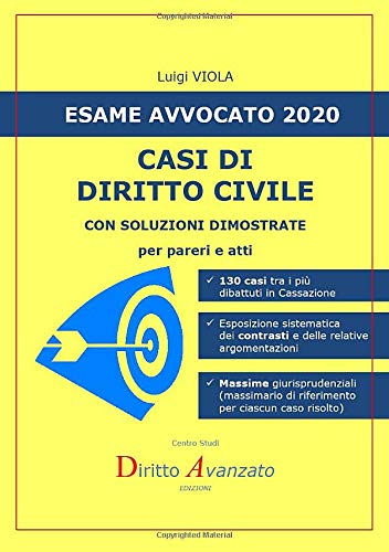 Beispielbild fr Esame Avvocato 2020. CASI DI DIRITTO CIVILE: con soluzioni dimostrate (Italian Edition) zum Verkauf von Books Unplugged
