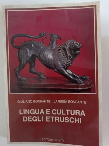 Lingua e cultura degli Etruschi (Biblioteca di storia antica) (Italian Edition) (9788835928195) by Bonfante, Giuliano