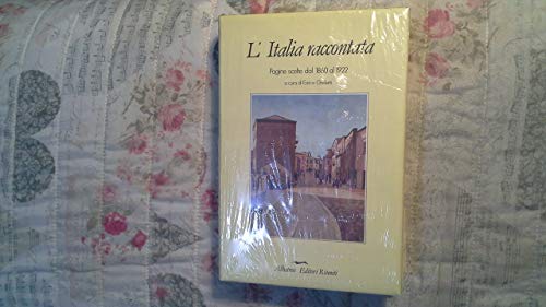 Beispielbild fr L'Italia raccontata - Pagine scelte dal 1860 al 1922 zum Verkauf von medimops