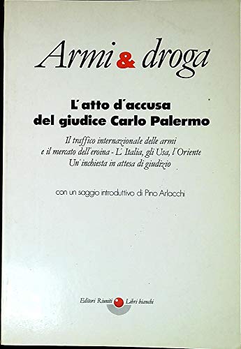 Armi e droga (Libri bianchi) (Italian Edition) (9788835931454) by Palermo, Carlo