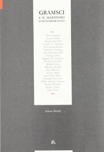 Beispielbild fr Gramsci e il marxismo contemporaneo Muscatello, B.; Della Seta, R. and Chiaradia, A. zum Verkauf von Librisline