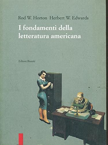 Stock image for I fondamenti della letteratura americana. for sale by FIRENZELIBRI SRL