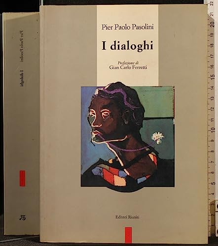 I dialoghi (I Grandissimi) (Italian Edition) (9788835936381) by Pasolini, Pier Paolo