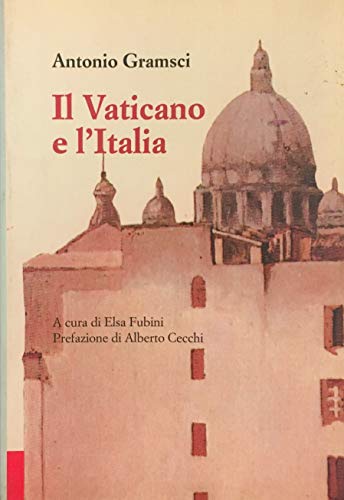 Beispielbild fr IL VATICANO E L' ITALIA zum Verkauf von Librightbooks