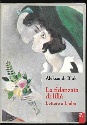 9788835938828: La fidanzata di lill. Lettere a Ljuba (I grandi)