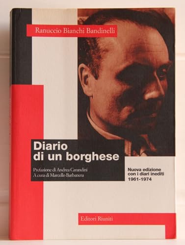 Dal diario di un borghese (Il caso italiano) (Italian Edition) (9788835940425) by Bianchi Bandinelli, Ranuccio