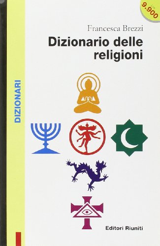 9788835940548: Dizionario delle religioni. Storia, divinit, concetti. Con floppy disk (Universale economica)